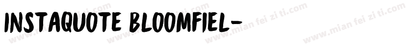 Instaquote Bloomfiel字体转换